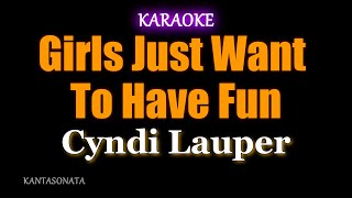 Girls Just Want To Have Fun  Cyndi Lauper Karaoke Version [upl. by Araiek924]