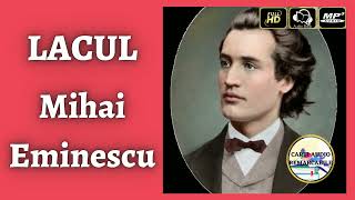 Lacul de Mihai Eminescu  Poezie Audio COMPLETA 🎧📖  Carti⭐Audio⭐Remarcabile [upl. by Benjamin]