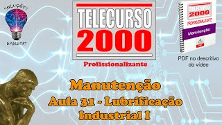 Telecurso 2000  Manutenção  31 Lubrificação industrial I [upl. by Anneh]