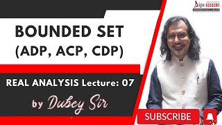 Bounded Set  Real Analysis Lecture 07 by Dubey Sir  DIPS Academy  Free Lecture [upl. by Marcoux]