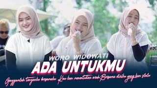 Woro Widowati  Ada Untukmu Official Music Live Genggamlah tanganku bersamaku [upl. by Aura]