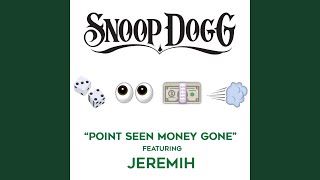 Point Seen Money Gone feat Jeremih [upl. by Anderson75]