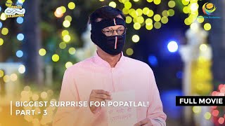 Biggest Surprise For Popatlal IFULL MOVIE Part 3  Taarak Mehta Ka Ooltah Chashmah Ep 2692 to 2694 [upl. by Oninrutas980]