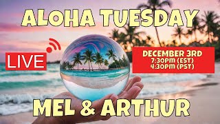 Its Aloha Tuesday with Mel amp Arthur LIVE 12324 [upl. by Ardnasxela]