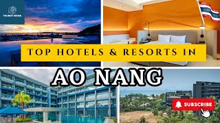 Top AO NANG KRABI Hotels amp Resorts for 2025 and Beyond LUXURYMIDRANGE [upl. by Postman]