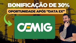 CEMIG BONIFICAÇÃO DE 30  DIVIDENDOS OPORTUNIDADE PARA COMPRAR CMIG4 E CMIG3 [upl. by Jon]