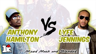 Anthony Hamilton vs Lyfe Jennings RnB Mix [upl. by Hcir]