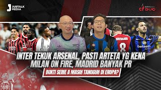 OFFSIDE DUO 197  INTER TEKUK ARSENAL MILAN ON FIRE MADRID BANYAK PR SERIE A MASIH TANGGUH [upl. by Niliak]