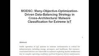 MODSC Many Objective Optimization Driven Data Balancing Strategy in Cross Architectural Malware Clas [upl. by Daitzman264]