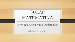 Belajar Matematika Sulap Matematika Tebak Angka [upl. by Enniroc]