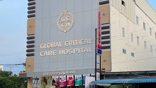 GLOBAL CRITICAL CARE Hospital  CRITICAL CARE  EMERGENCY  24  7 HEALTH CARE Services [upl. by Archangel]