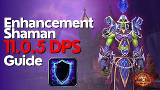 Enhancement Shaman 1105 Beginner Raid amp M Guide [upl. by Collis]