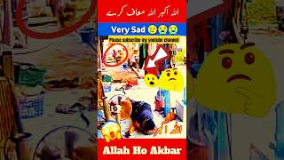 Allah o Akbar 🙏😭😭 respect viralvideo youtubeshorts shortvideo viralshorts [upl. by Feeley361]