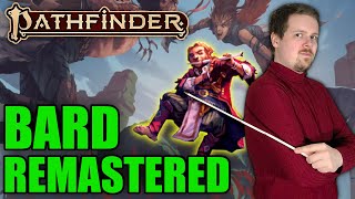 REMASTERED BARD CLASS GUIDE  Pathfinder 2e [upl. by Akinahs]