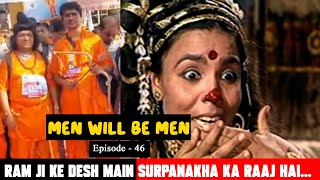 Men will be Men  Episode 46  Ram Ji ke Desh main [upl. by Frederick]