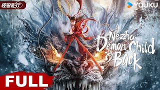 ENGSUB【Nezha Demon Child is Back】Nezha defies fate and changes his fate  YOUKU MONSTER MOVIE [upl. by Nailil752]