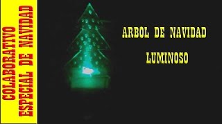 ESPECIAL DE NAVIDAD ARBOL DE NAVIDAD LUMINOSO MUY SIMPLE [upl. by Neerual]