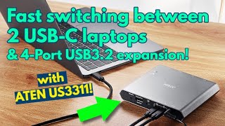 How To Easily Switch Between 2 USBC Laptops with ATEN US3311 4K DisplayPort USBC KVM Dock Switch [upl. by Eicart527]