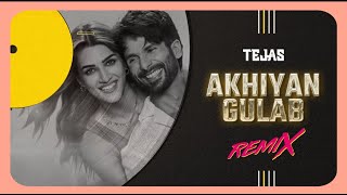 Akhiyaan Gulaab  Club Remix  DJ Tejas  Shahid Kapoor  Kriti Sanon  Mitraz [upl. by Bulley427]