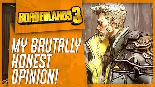 I PLAYED BORDERLANDS 3  My Brutally Honest Opinion [upl. by Lynnette]