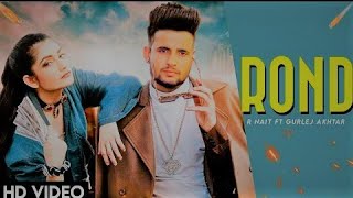 ROND Official Video  R NAIT Ft GURLEZ AKHTAR  New Punjabi Songs 2021  Latest Song 2021 [upl. by Legna]