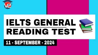 IELTS GENERAL READING PRACTICE TEST  V2 IELTS  11  SEPTEMBER  2024 [upl. by Ila271]