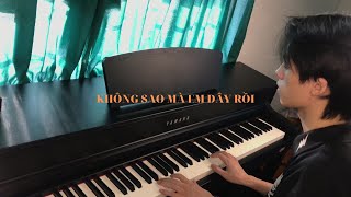 Không Sao Mà Em Đây Rồi  Suni Hạ Linh ft Lou Hoàng  Piano Cover [upl. by Blanche60]