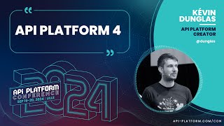 API Platform Conference 2024  Kévin Dunglas  API Platform 4 [upl. by Nyrad860]