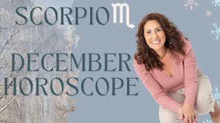 SCORPIO  December Horoscope [upl. by Cornelius265]