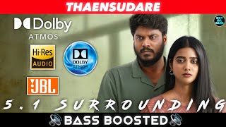 THAENSUDARE SONG  BASS BOOSTED  DOLBY ATMOS  JBL  51 SURROUNDING  NXT LVL BASS [upl. by Eniarda]