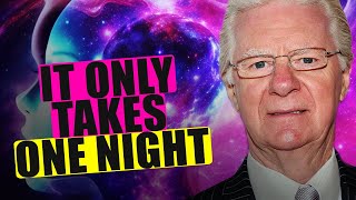 JUST ONE NIGHT AND YOU WILL NEVER BE THE SAME AGAIN BOB PROCTOR MANIFEST YOUR DREAM LIFE [upl. by Lihkin]