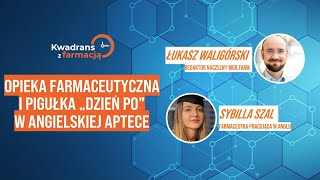 73 Kwadrans z farmacją  Opieka farmaceutyczna i pigułka quotdzień poquot w angielskiej aptece [upl. by Edualcnaej576]