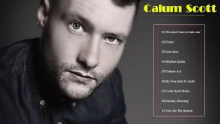 Top 20 Calum Scott Best Songs  Calum Scott New Album Center Music [upl. by Winterbottom783]