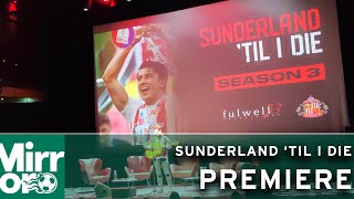 Sunderland Til I Die Premiere Go behind the scenes as Netflix launch third season of documentary [upl. by Essenaj658]