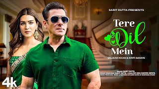 New Song 2024  Tere Dil Mein  Salman Khan  Kriti Sanon  New Hindi Song  Romantic Song [upl. by Elyr]