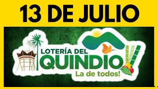 Resultado de la LOTERIA del QUINDIO del JUEVES 13 de JULIO de 2023 ✅ ULTIMO SORTEO [upl. by Leona]