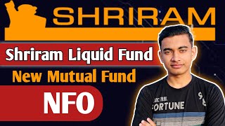 Shriram Liquid Fund NFO Review  Shriram New NFO Mutual Fund [upl. by Yorke]