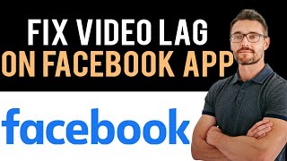 ✅ How To Fix Facebook App Video Lag Full Guide [upl. by Narut]