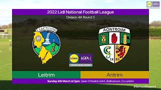 2022 0306 Leitrim v Antrim  Lidl NFL Div 4A [upl. by Octavius]