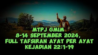 MTPJ GMIM 814 September 2024 full tafsiran kejadian 22119 [upl. by Ondrea]