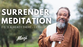 Mooji Guided Meditation  Let Go And Surrender [upl. by Calvinna204]