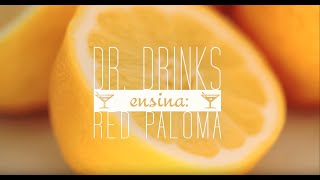 Dr Drinks  Red Paloma [upl. by Tuppeny]