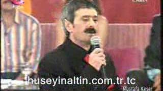 HÜSEYİN ALTIN AHÜZARIM ZAMANINDA MUSTAFA KESER 4 [upl. by Aliac]