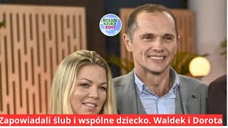 quotRolnik szuka żonyquot Zapowiadali ślub i wspólne dziecko Waldek i Dorota są ciągle razem [upl. by Nilhtac207]