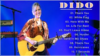 DIDO Greatest Hits Full Album 2022  The Best Of DIDO  DIDO Best Songs Collection [upl. by Akienaj759]