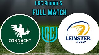 URC Round 5 Connacht vs Leinster Full Match Replay 19 October 2024 [upl. by Berkow]