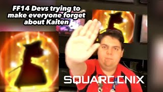 FF14 Devs trying to make everyone forget about Kaiten [upl. by Kavanaugh]