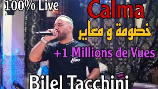 Bilel Tacchini Live ft HoussemMagic  Calma  خصومة و معاير  Cover [upl. by Nalloh]