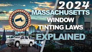 2024 Massachusetts Window Tint Laws Explained  Know the Legal Tint Limit [upl. by Dieterich]