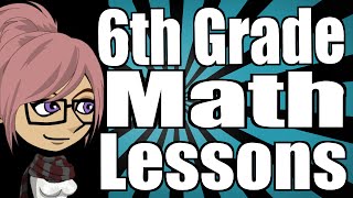 6th Grade Math Lessons [upl. by Leuqer]